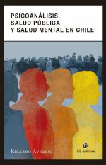 Psicoanálisis, salud pública y salud mental en Chile 1