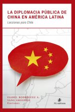 La diplomacia pública de China en América Latina: lecciones para Chile 1