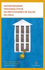 Intervenciones psicoanalíticas en instituciones de salud en Chile 1