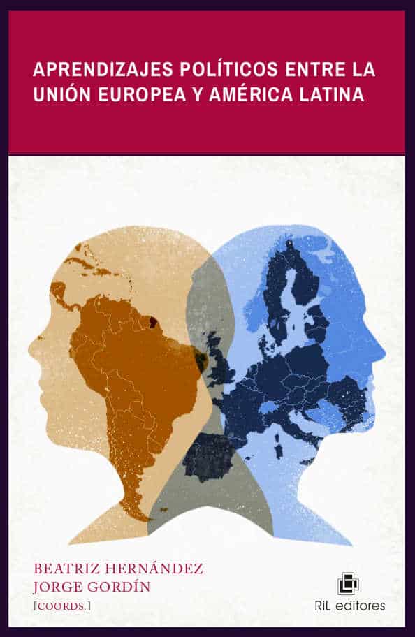 Aprendizajes políticos entre la Unión Europea y América Latina 1