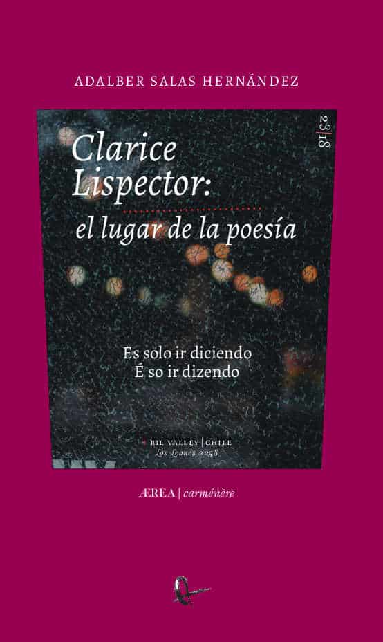 Clarice Lispector: el lugar de la poesia. Es solo ir diciendo / E so ir dizendo 1