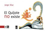 El Quijote no existe: espectáculo unipersonal original 1