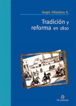Tradición y reforma en 1810 1