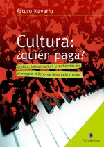 Cultura: ¿quién paga? Gestión, infraestructura y audiencias en el modelo chileno de desarrollo cultural 1