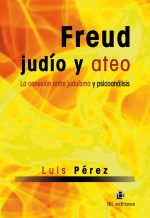 Freud, judío y ateo: la conexión entre judaísmo y psiconálisis 1