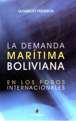 La demanda marítima boliviana en los foros internacionales 1