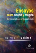 Ensayos sobre ciencia y religión: de Giordano Bruno a Charles Darwin 1