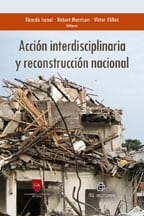 Acción interdisciplinaria y reconstrucción nacional. La visión desde el derecho, la psicología, el trabajo social y los estudios municipales 1