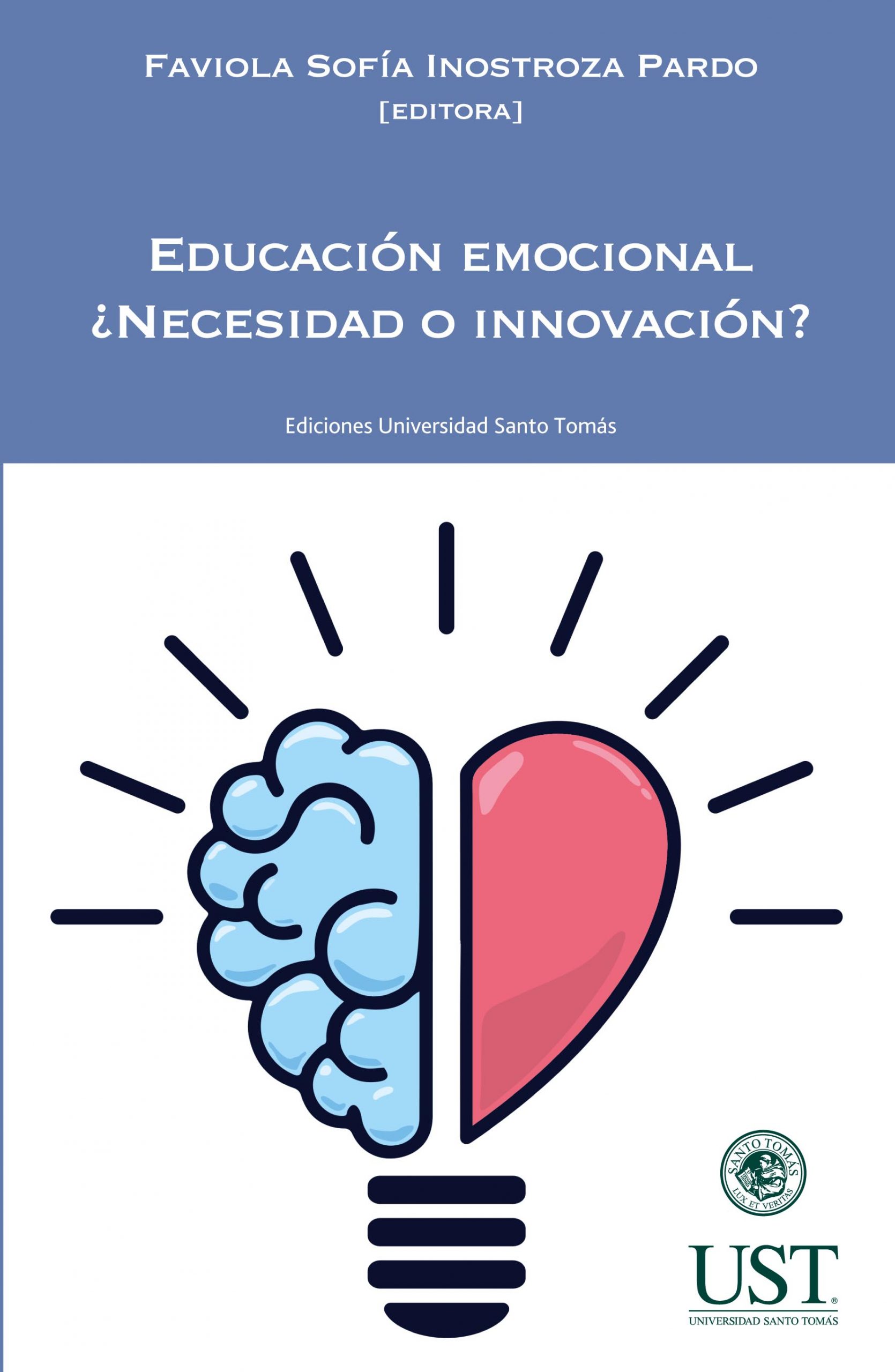 Educación emocional. ¿Necesidad o innovación? 1