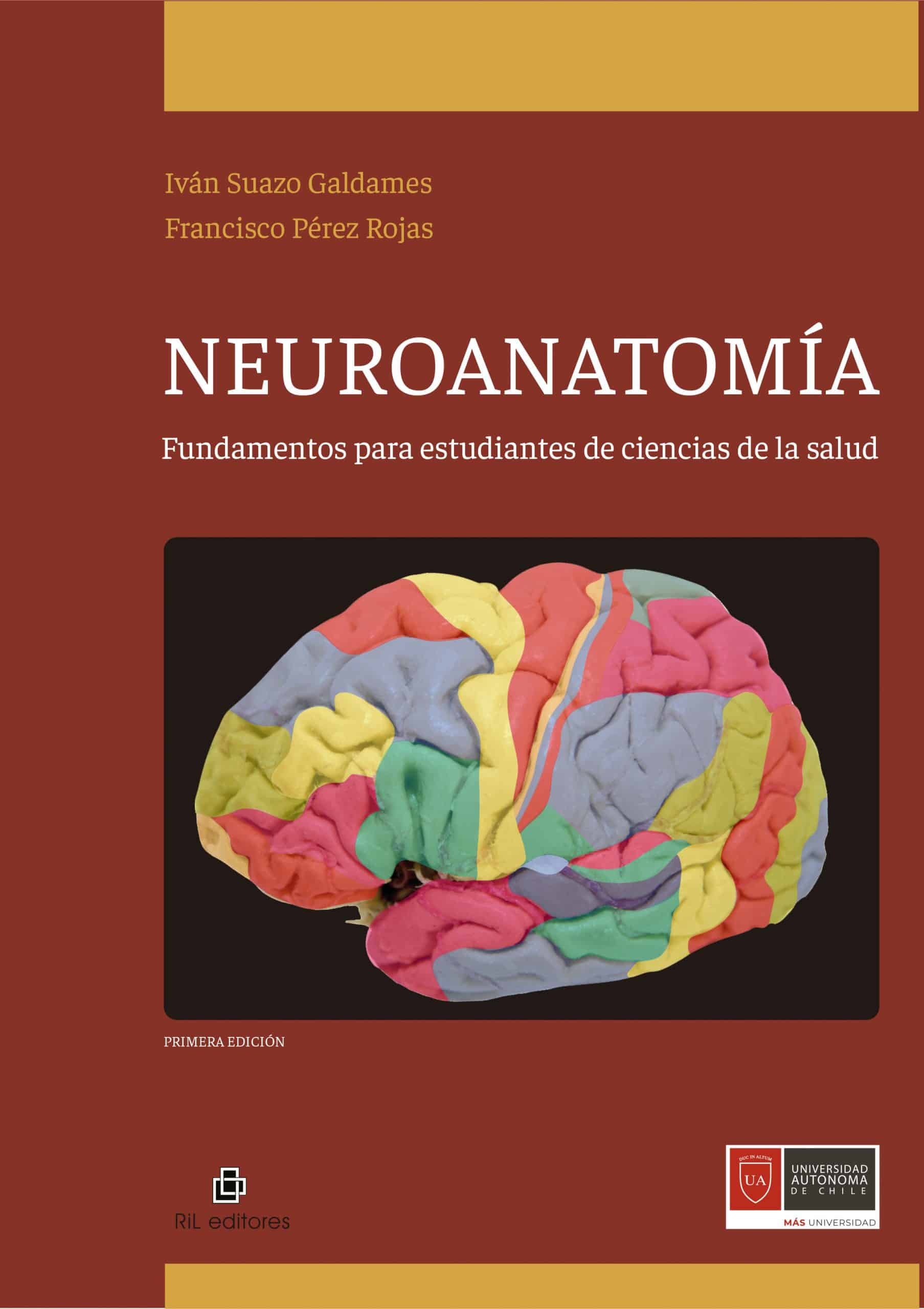 Neuroanatomía. Fundamentos para estudiantes de ciencias de la salud 1