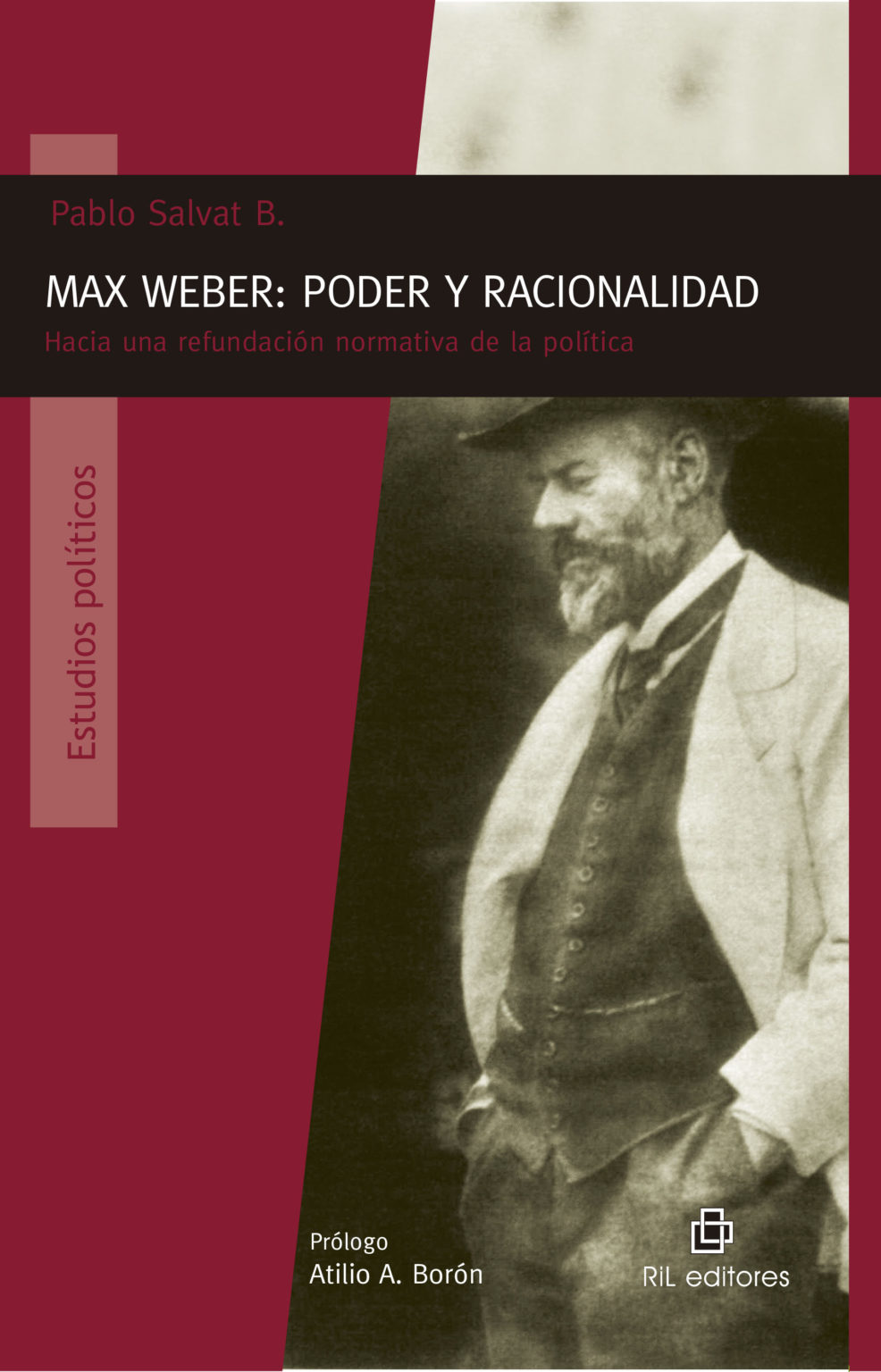 Max Weber: Poder Y Racionalidad. Hacia Una Refundación Normativa De La ...