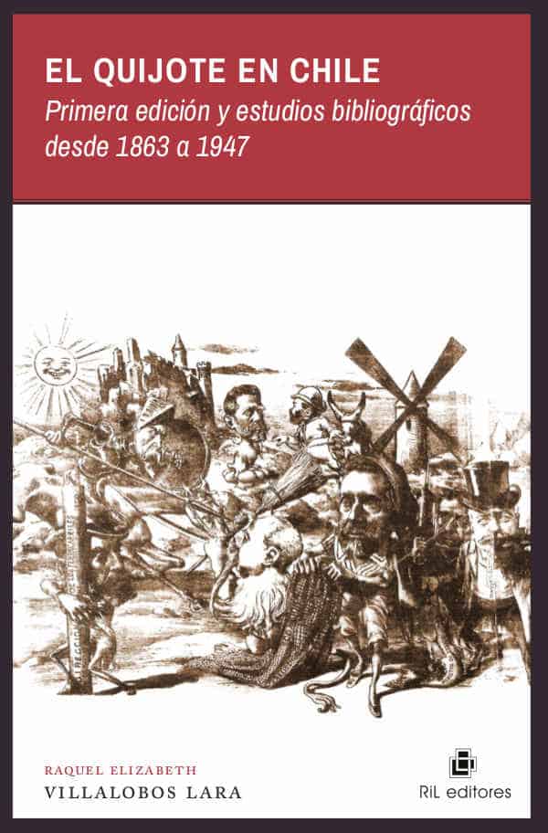 El Quijote en Chile: primera edición y estudios bibliográficos desde 1869 a 1947 1