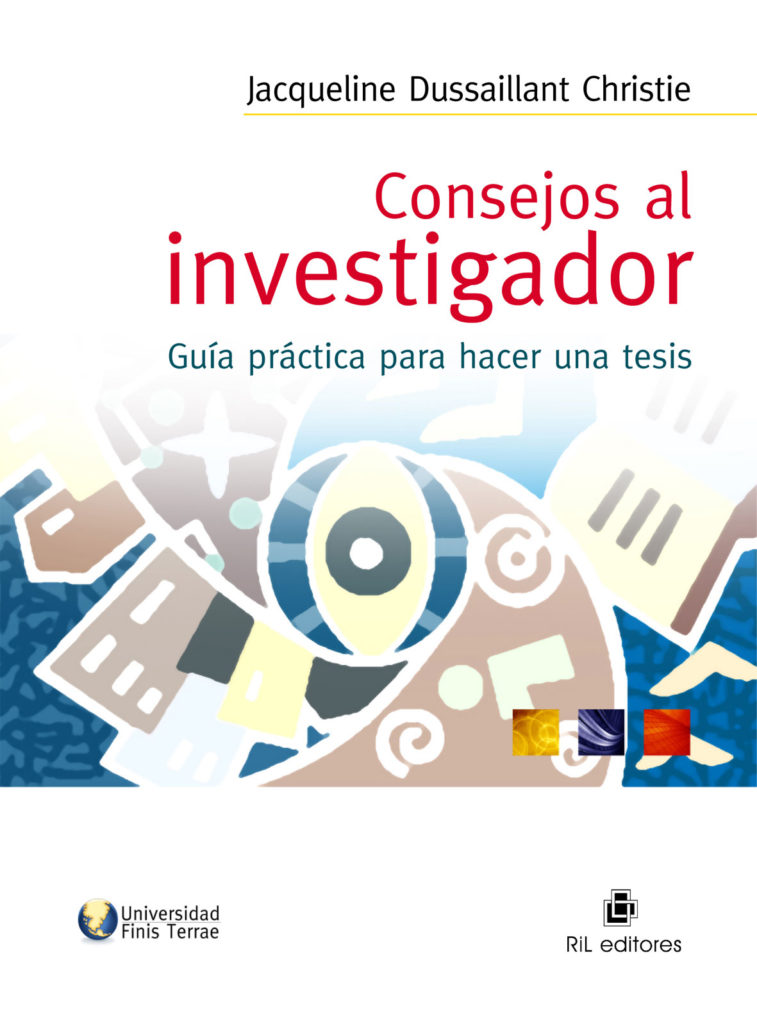 Consejos al investigador guía práctica para hacer una tesis RIL Editores