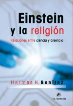Einstein y la religión: un estudio sobre ciencia y creencia 1