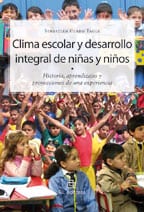 Clima escolar y desarrollo integral de niñas y niños: historias, aprendizajes y proyecciones de una experiencia 1