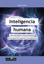 Inteligencia humana: una casualidad confrontacional de la selección natural y la evolución 1