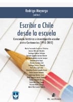 Escribir a Chile desde la escuela: conciencia histórica e investigación escolar entre Centenarios (1910-2010) 1