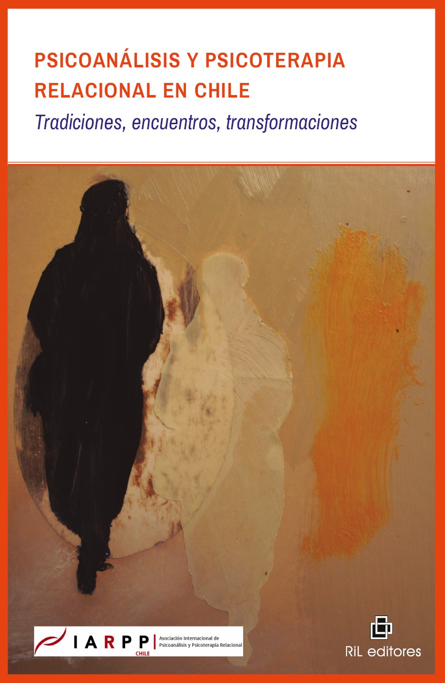 Psicoanálisis y psicoterapia relacional en Chile: tradiciones, encuentros, transformaciones