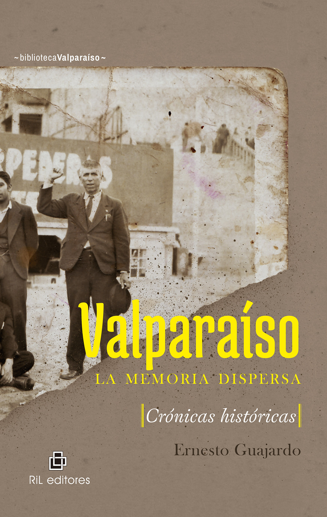 Valparaíso: la memoria dispersa 1