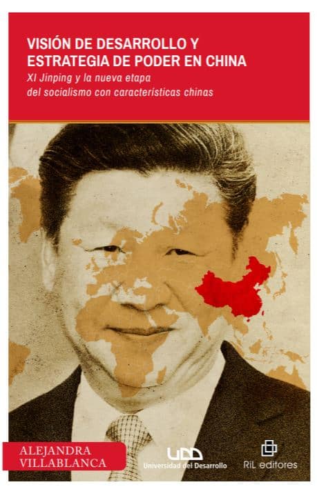 Visión de desarrollo y estrategia de poder en China: Xi Jinping y la nueva etapa del socialismo con características chinas 1