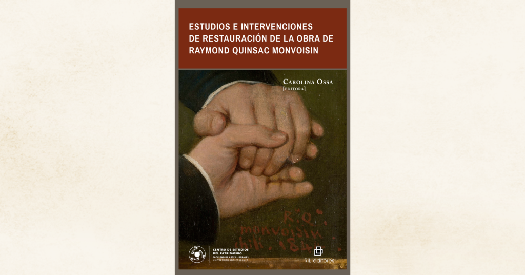Invitación 04/08: Lanzamiento de «Estudios e intervenciones de restauración de la obra de Raymond Quinsac Monvoisin», editado por Carolina Ossa 5