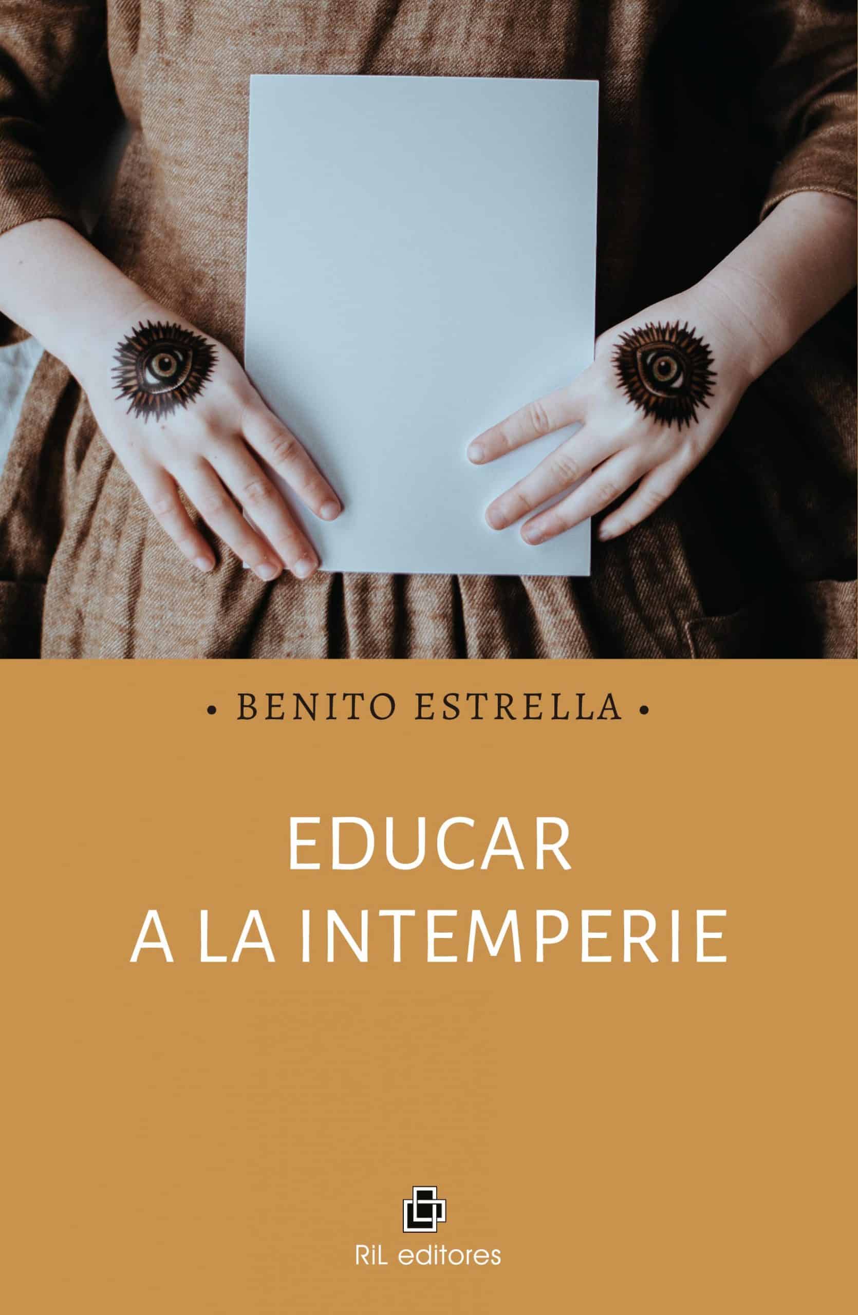 9788418982071 - Estrella, Benito - 2022 - Educar a la interperie-1