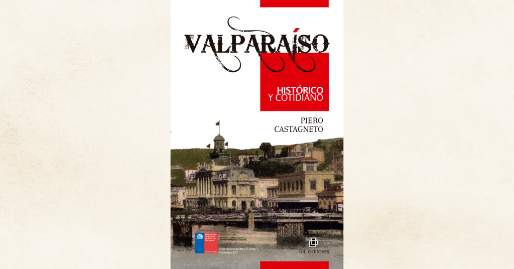03/11: Presentación del libro «Valparaíso histórico y cotidiano», de Piero Castagneto 2