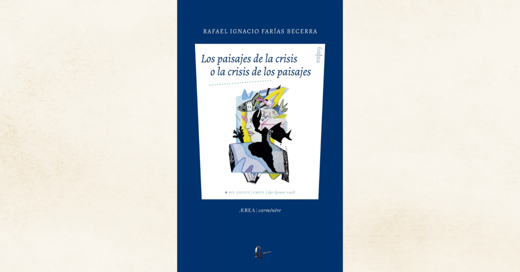 <strong>21/04: Lanzamiento de «los paisajes de la crisis o la crisis de los paisajes» de Rafael Ignacio Farías</strong> 3