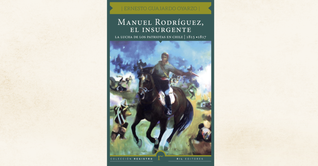 16/05: Lanzamiento de «Manuel Rodríguez, el insurgente», de Ernesto Guajardo 7