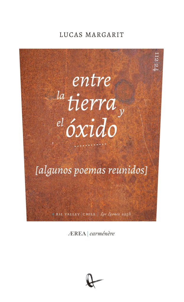 Entrevista- Lab de poesía Lucas Margarit: Entre la tierra y el óxido (algunos poemas reunidos) 1