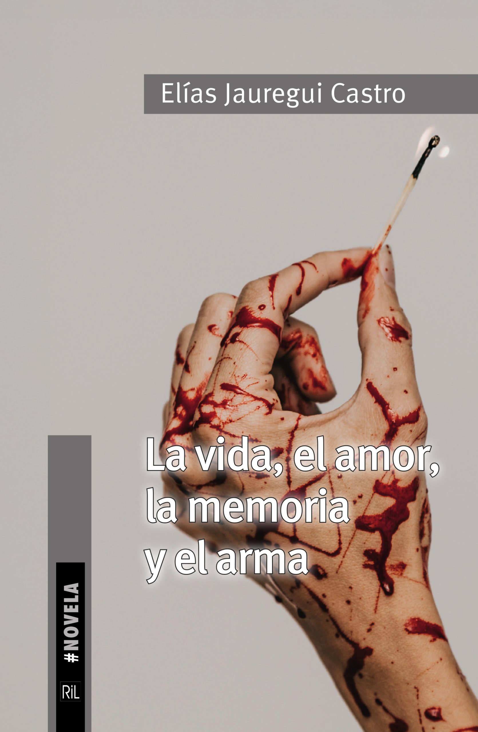 La vida, el amor, la memoria y el arma