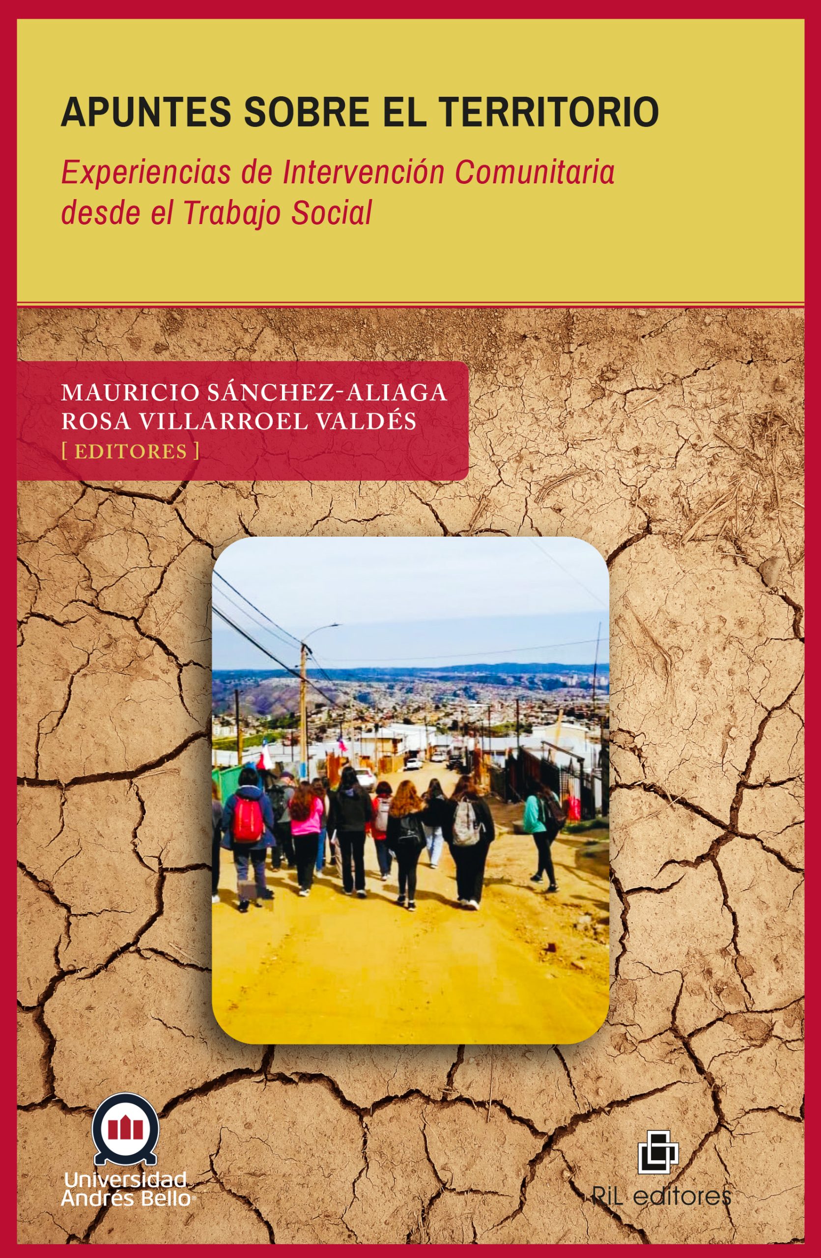 Apuntes sobre el Territorio. Experiencias de Intervención Comunitaria desde el Trabajo Social