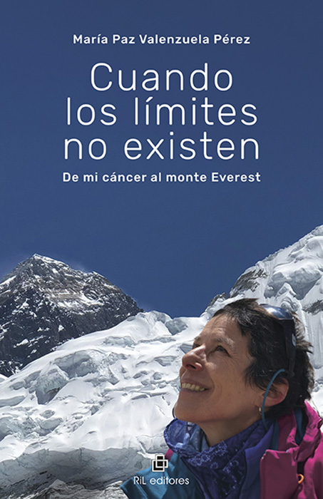 Cuando los límites no existen. De mi cáncer al monte Everest