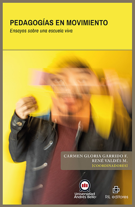 Pedagogías en movimiento. Ensayos sobre una escuela viva